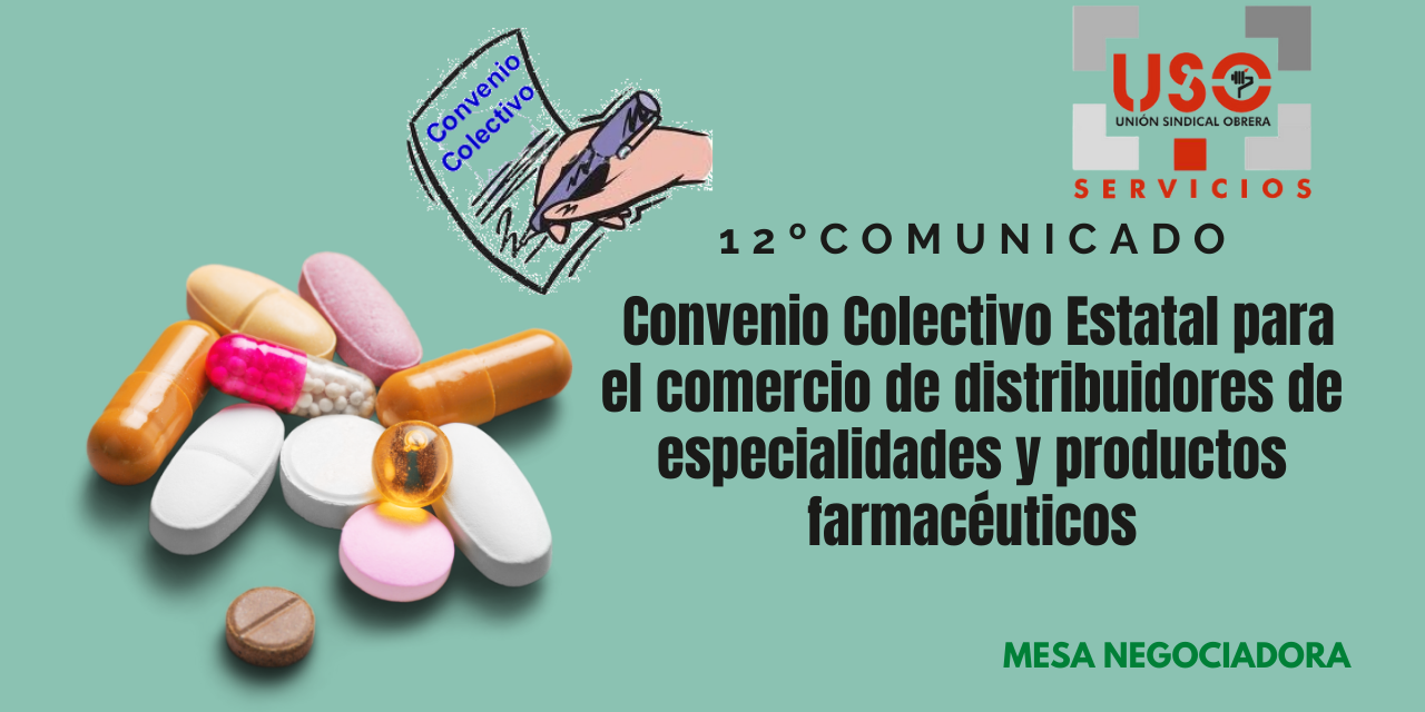 12º Comunicado Convenio Colectivo Estatal para el comercio de distribuidores de especialidades y productos farmacéuticos.