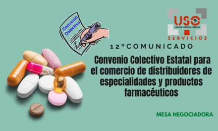 12º Comunicado Convenio Colectivo Estatal para el comercio de distribuidores de especialidades y productos farmacéuticos.