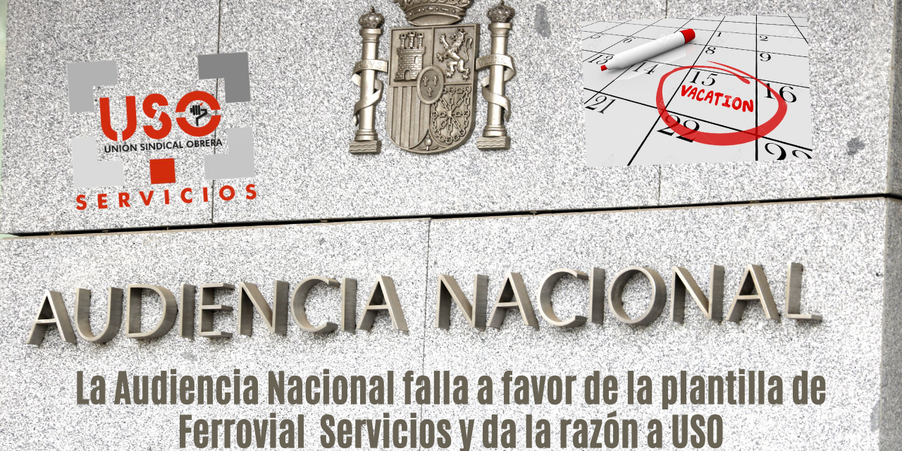 La Audiencia Nacional falla a favor de la plantilla de Ferrovial  Servicios y da la razón a USO