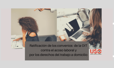 Ratificación de los convenios de la OIT contra el acoso laboral y por los derechos del trabajo a domicilio