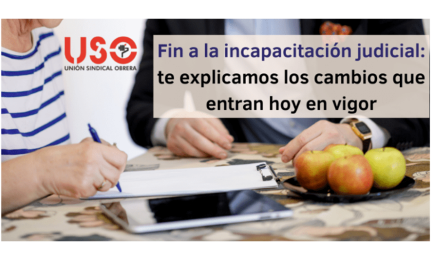 La ley que elimina la incapacitación judicial y establece un sistema de apoyos con mayor peso, entra en vigor