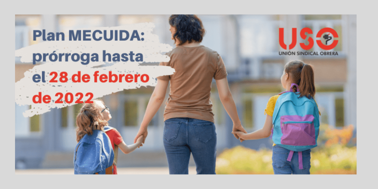 “Plan Me Cuida” nueva prórroga hasta el 28 de febrero de 2022