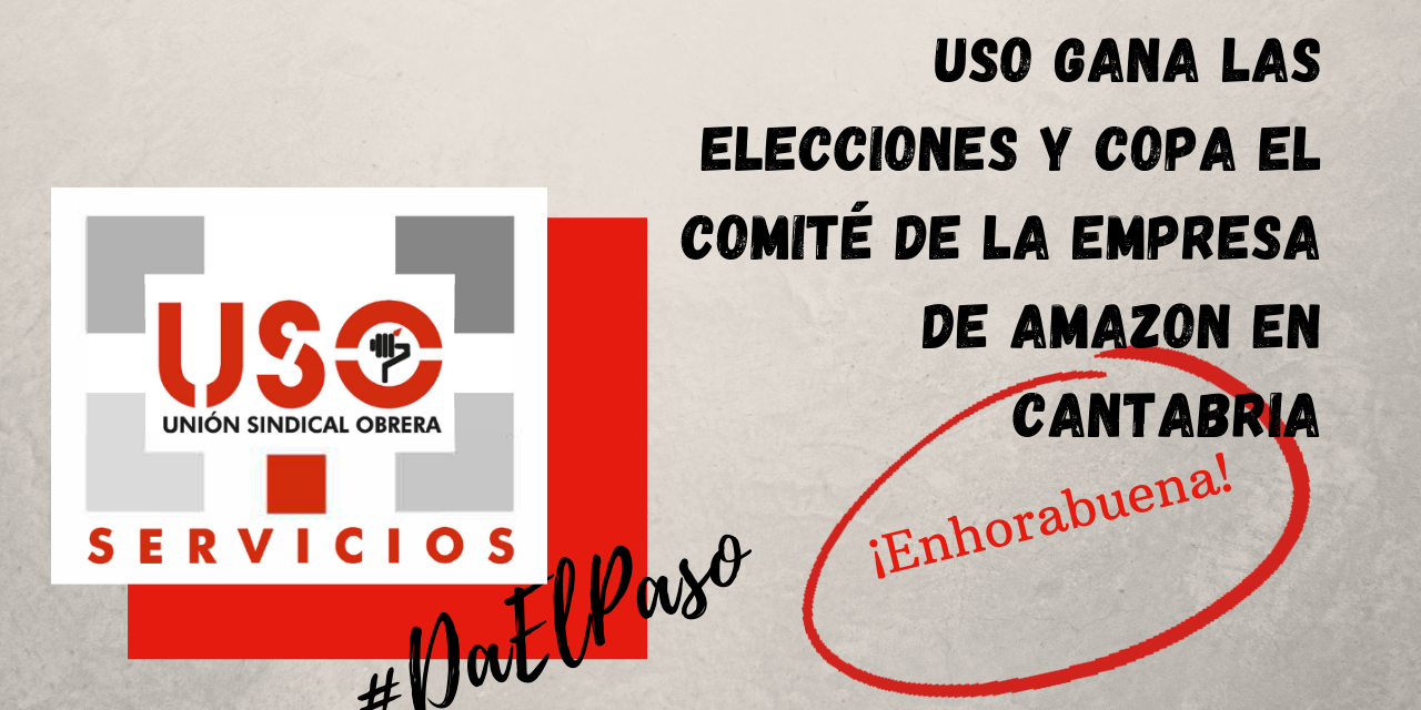 USO gana las elecciones y copa el comité de la empresa de Amazon en Cantabria