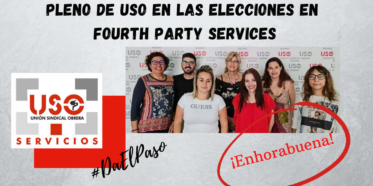 Pleno de USO en las elecciones en Fourth Party Services