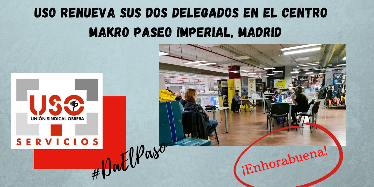 USO renueva sus dos delegados en el centro de trabajo Makro Paseo Madrid. - fs-uso