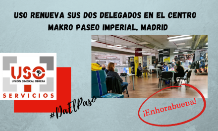 USO renueva sus dos delegados en el centro de trabajo Makro Paseo Imperial, Madrid.