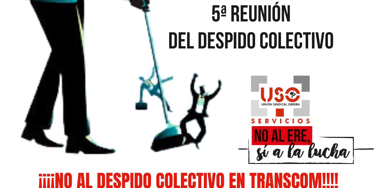 5ª Reunión del despido colectivo de Transcom