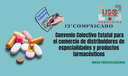 13º Comunicado Convenio Colectivo Estatal para el comercio de distribuidores de especialidades y productos farmacéuticos.