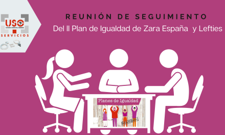 Reunión de seguimiento del II Plan de Igualdad de Zara España  y Lefties