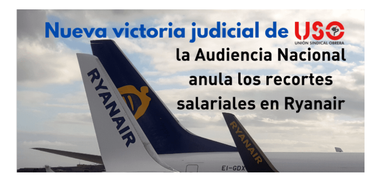 La Audiencia Nacional condena a Ryanair a revertir los recortes salariales. Una nueva sentencia favorable a USO.