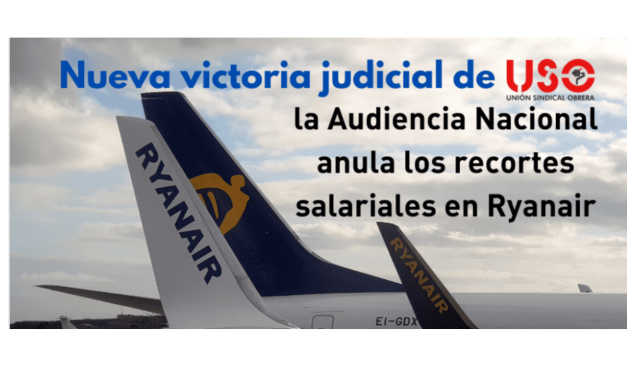 La Audiencia Nacional condena a Ryanair a revertir los recortes salariales. Una nueva sentencia favorable a USO.