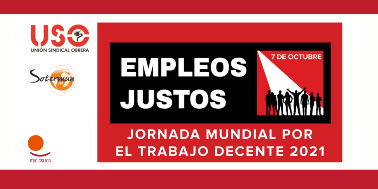 Recuperación con pleno empleo, justo y sostenible. Jornada por el Trabajo Decente.