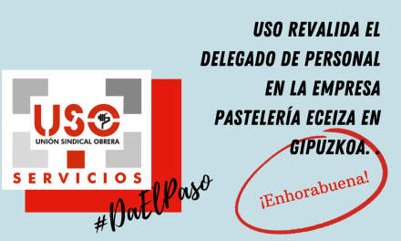 USO revalida el delegado de personal en la empresa PASTELERÍA ECEIZA en Gipuzkoa.