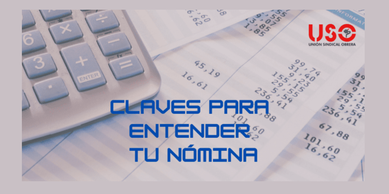 Claves para entender tu nómina