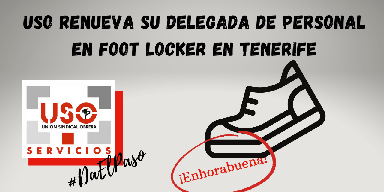 USO renueva su delegada de personal en Foot Locker en Tenerife