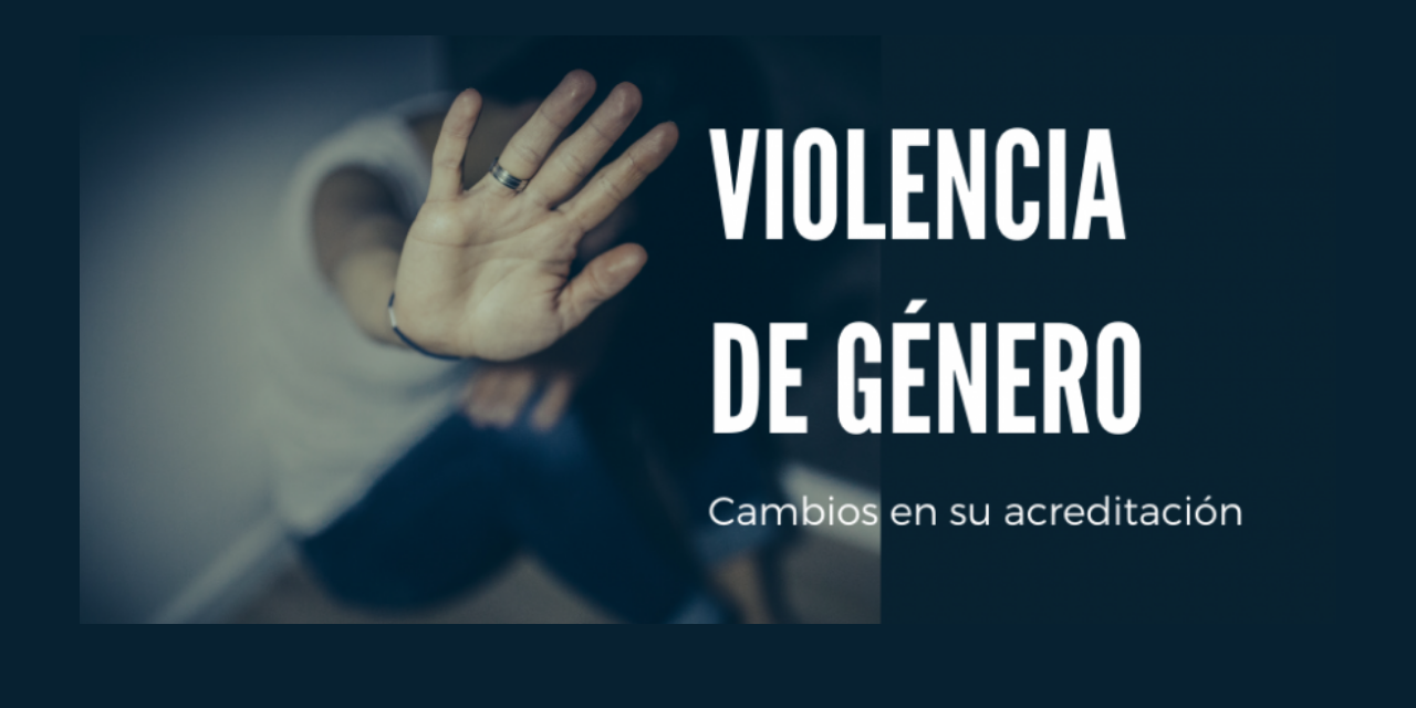 Se modifica el procedimiento para acreditar situaciones de violencia de género