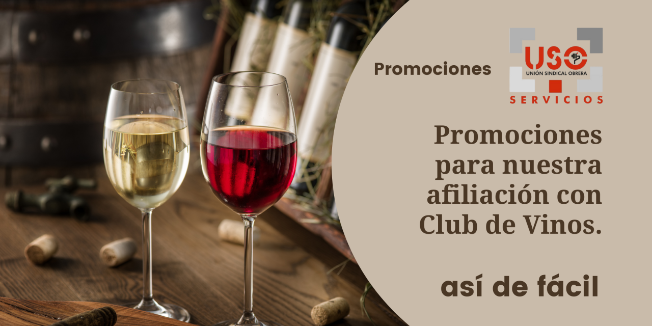 Promociones para nuestra afiliación con Club de Vinos.