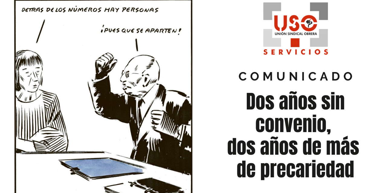 Dos años sin convenio, dos años de más de precariedad