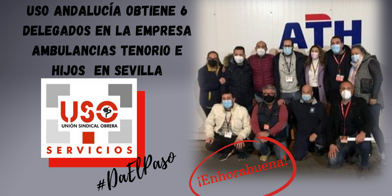 USO Andalucía obtiene 6 delegados en la Empresa Ambulancias Tenorio e Hijos  en Sevilla