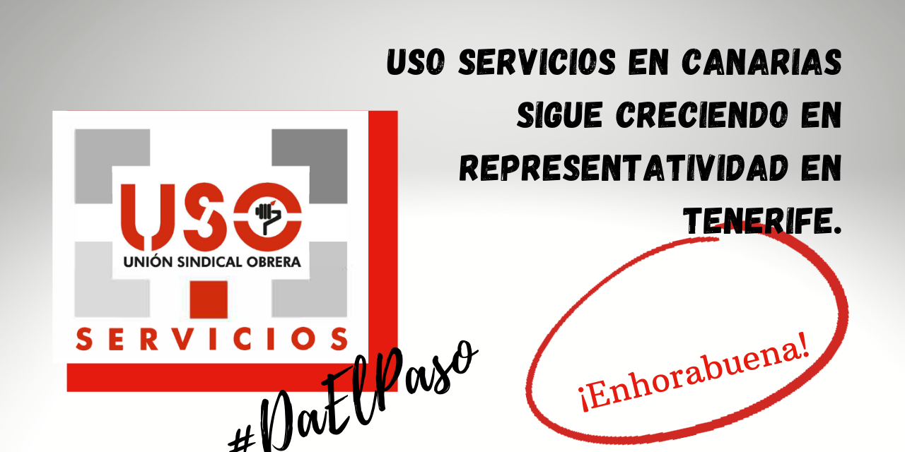 USO Servicios en Canarias sigue creciendo en representatividad en Tenerife.