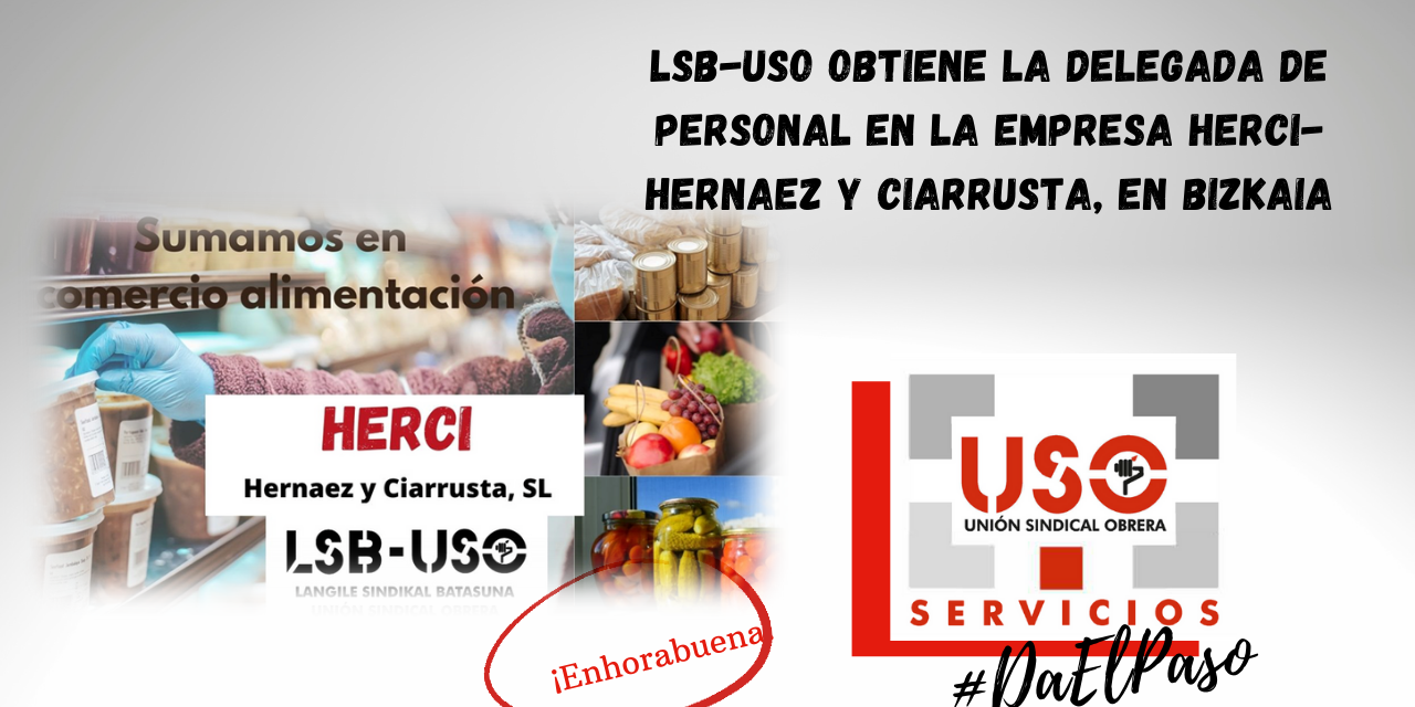 LSB-USO obtiene la delegada de personal en la empresa HERCI-HERNAEZ Y CIARRUSTA, en Bizkaia
