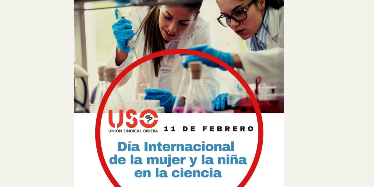 Día Internacional de la Mujer y la Niña en la Ciencia.