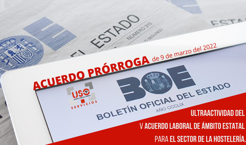 Se prorroga la ultraactividad del V acuerdo laboral de ámbito estatal del sector de la hostelería.