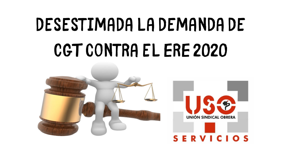 Desestimada la demanda de CGT contra el ERE 2020