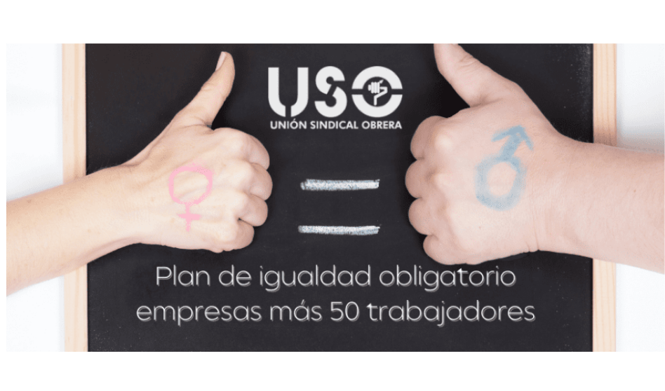 Hoy entra en vigor la obligación de las empresas de más de 50 trabajadores de tener un plan de igualdad