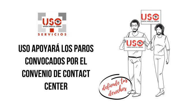 USO apoyará los paros convocados por el convenio de Contact Center
