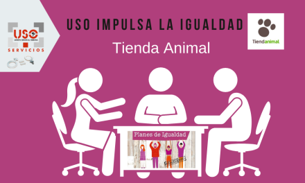 USO impulsa la Igualdad en Tienda Animal