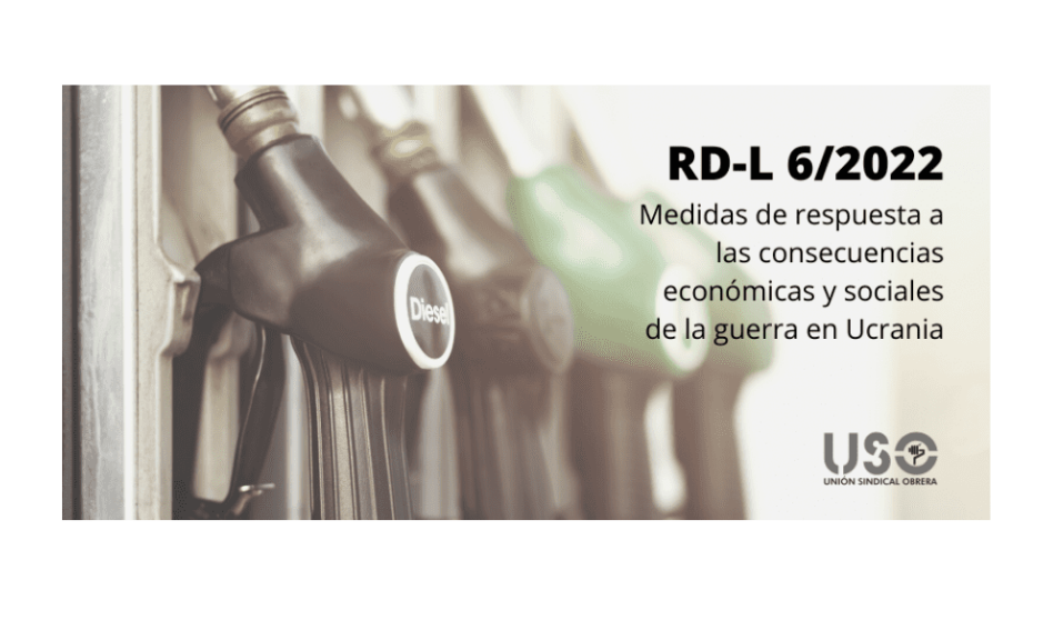 USO resume las medidas del Gobierno frente a las consecuencias de la guerra de Ucrania.