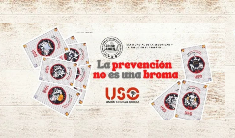 USO lanza la campaña “La prevención no es una broma”.