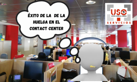 Éxito de la huelga en el Contact Center