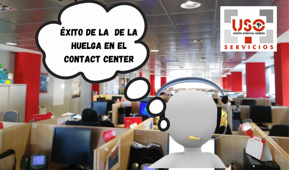 Éxito de la huelga en el Contact Center