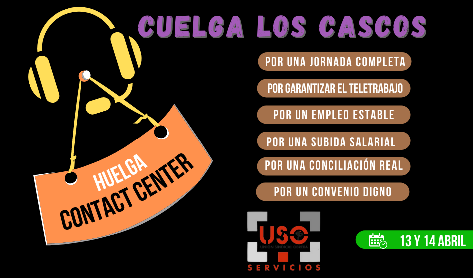 Huelga Contact Center días 13 y 14 de abril