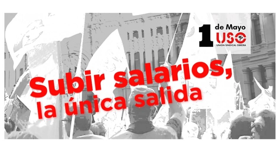 Subir salarios la única salida «1 de mayo»