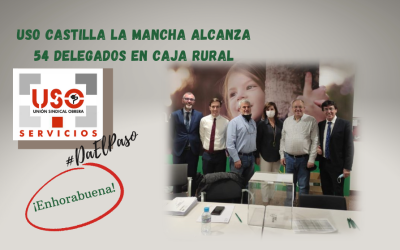 USO Castilla La Mancha alcanza 54 delegados en Caja Rural