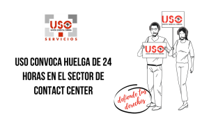 USO convoca huelga de 24 horas en el sector de contact center