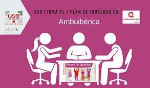 USO firma el I plan de Igualdad en Ambuibérica