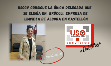 USOCV consigue la única delegada que se elegía en  Brócoli, empresa de limpieza de colegios públicos y dependencias municipales de Alcora en Castellón