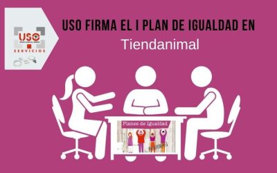 Uso firma el I plan de Igualdad en la empresa Tiendanimal