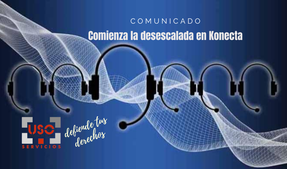 Comienza la desescalada en Konecta