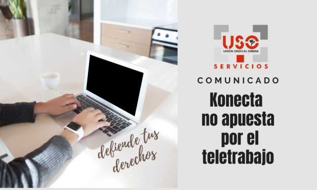 Konecta no apuesta por el teletrabajo