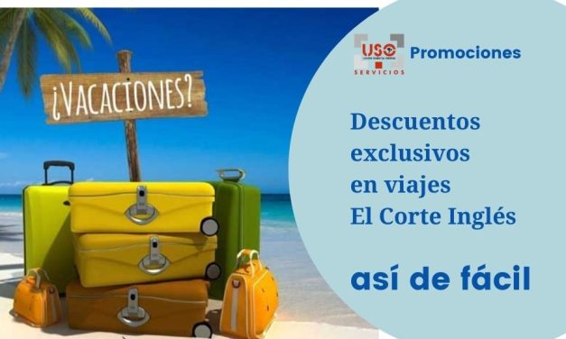 Promociones especiales para afiliados  de USO con el Corte Inglés