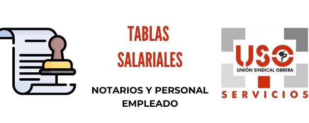 Tablas salariales notarios y personal empleado