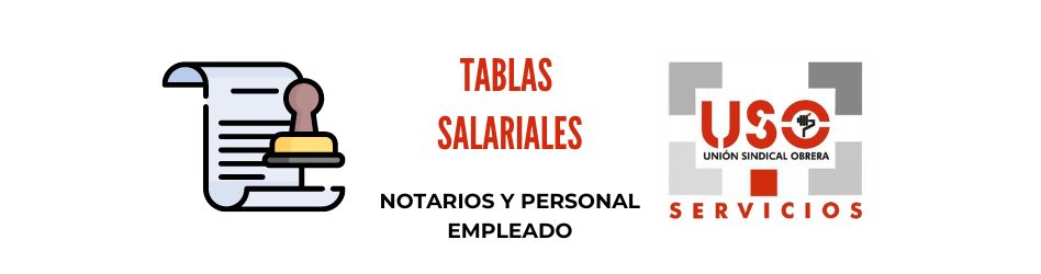 Tablas salariales notarios y personal empleado