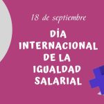 Día Internacional de la Igualdad Salarial; aún queda un 32% del camino por recorrer