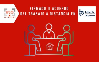 USO firma el ll acuerdo de trabajo a distancia en la empresa Liberty Seguros