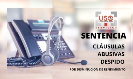 La Audiencia Nacional declara la nulidad de las cláusulas de extincion del contrato por disminución del rendimiento en Contact Center